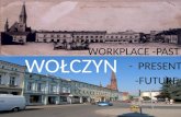 8. workplace in the past, present and future