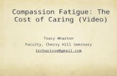 Compassion Fatigue: The Cost of Caring