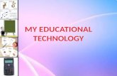 My Educational Technology