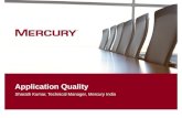 Application Quality Sharath Kumar, Technical Manager, Mercury ...