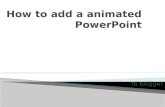 How to add a animated power point