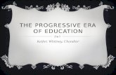 The progressive era of education