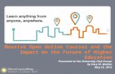 MOOCs and the Impact on Higher Education