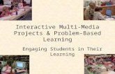 Interactive Multi Media Projects & Problem Based Learning Presentation For E Portfolio