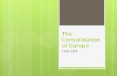 His 101 chapter 9 the consolidation of europe