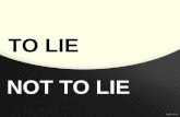 To lie or not to lie