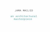 Jama masjid: An architectural masterpiece