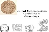 Ancient mesoamerican calendrics & cosmology