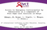 Access to Emergency Contraception by Adolescents as a component of  Post Rape Care Services in Kenya