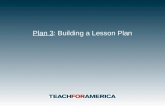 Plan 3: Building a Lesson Plan
