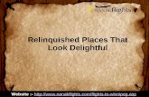 Relinquished Places That Look Delightful