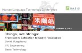 Moving Beyond Entity Extraction to Entity Resolution - Human Language Technology Conference