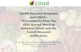 CGIAR Research Programs and CIRAD - Presentations from the 2013 Annual Meeting between CGIAR and the French Research Institutions