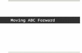 Moving ABC Forward