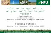 Solar PV in Agriculture: on your roofs and in your fields? Paul Cottington (NFU)