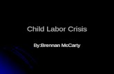 Child labor crisis By Brennan