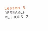 Lesson 5  - Primary Research Methods 1