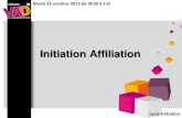 Initiation Affiliation - Salon VAD 2012