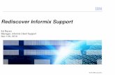 Informix User Group France - 30/11/2010 - Redécouvrez le support Informix