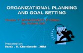 Organizational  planning and goal setting .