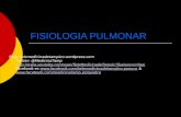 FISIOLOGIA PULMONAR Blog: telemedicinadetampico.wordpress.com Twitter: @MedicinaTamp  Facebook.