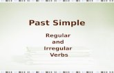 Past Simple Regular and Irregular Verbs. PAST SIMPLE REGULAR VERBS.