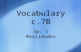 Vocabulary c.7B Sp. 1 Realidades. el almacén the department store Yo necesito ir de compras en el almacén.