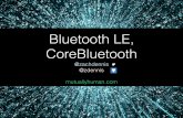 BTLE (Bluetooth Low Energy) and CoreBluetooth