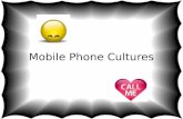 Mobile phone cultures