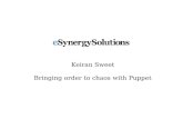 eSynergy Keiran Sweet - Bringing order to chaos with puppet