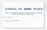 Ethics at work place