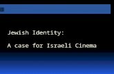 Jewish Identity: A Case For Israeli Cinema