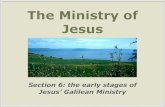 Life of Christ, Section 6: Early Galilean Ministry