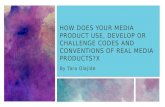 How does your_media_product_use%2_c_develop_or_challenge_codes_and_conventions_of_real_media%3f