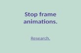 Stop frame research