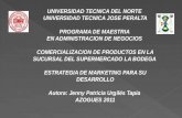 UNIVERSIDAD TECNICA DEL NORTE UNIVERSIDAD TECNICA JOSE PERALTA PROGRAMA DE MAESTRIA EN ADMINISTRACION DE NEGOCIOS COMERCIALIZACION DE PRODUCTOS EN LA SUCURSAL.