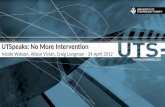 UTSpeaks: No More Intervention