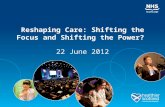 Parallel Session 3.6 Reshaping Care - Shifting the Focus and Shifting the Power?