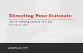 Elevating your Estimate