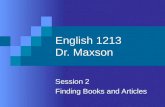 English 1213 Dr. Maxson Session 2
