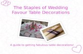 The Staples of Wedding Favour Table Decorations