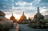 Visiting Borobudur: A Quick Introduction