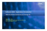 Application Virtualization: What its all about and how do you manage it?