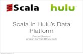 Scala in hulu's data platform