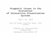 Pragmatic Challenges in the Evaluation of Interactive Visualization Systems.