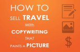 How To Sell Travel By Creating 'Word Pictures'