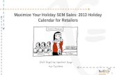 Maximize Your SEM Sales: 2013 Holiday Calendar for Retailers