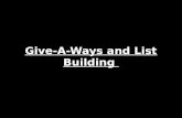 [Cool] Give A-Ways And List Building!
