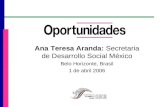 Ana Teresa Aranda: Secretaria de Desarrollo Social México Belo Horizonte, Brasil 1 de abril 2006.