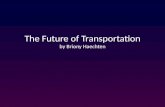 The future of transportation  briony haecten